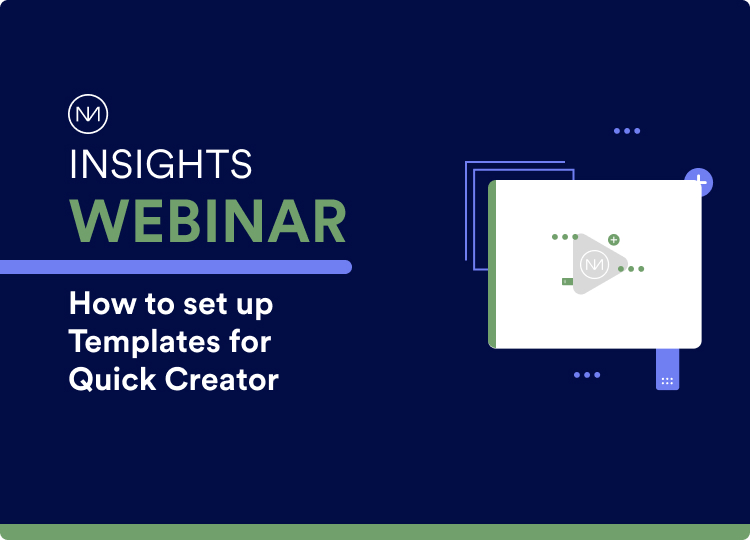 Webinar: How to set up templates for Quick Creator