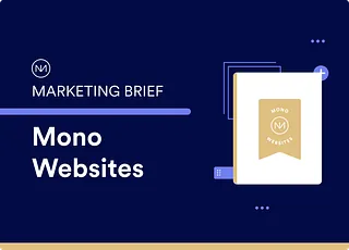 Marketing Brief: Mono Websites